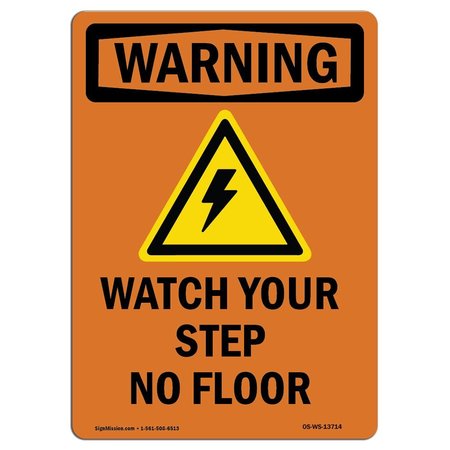 SIGNMISSION OSHA WARNING Sign, Watch Your Step No Floor W/ Symbol, 5in X 3.5in Decal, 3.5" W, 5" H, Portrait OS-WS-D-35-V-13714